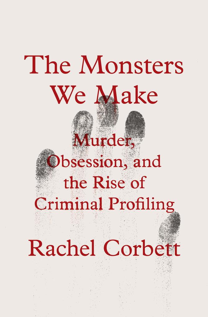 Produktbild: The Monsters We Make | Rachel Corbett