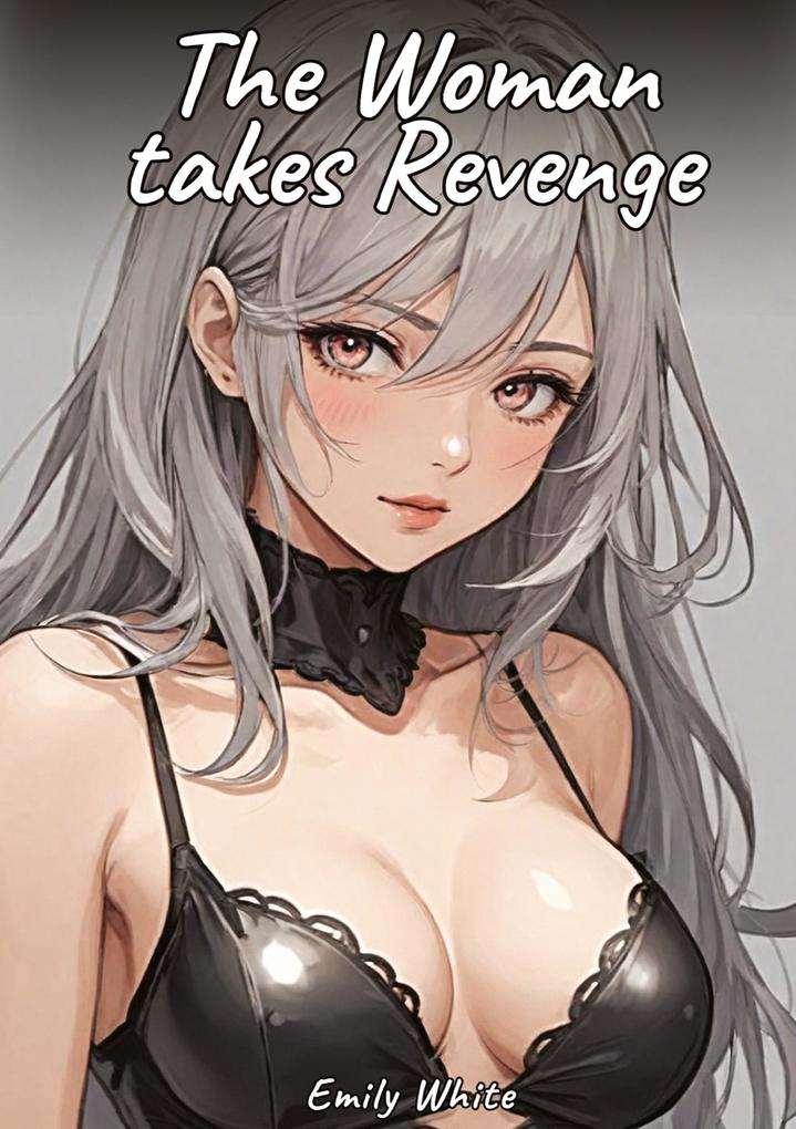 Produktbild: The Woman takes Revenge | Emily White