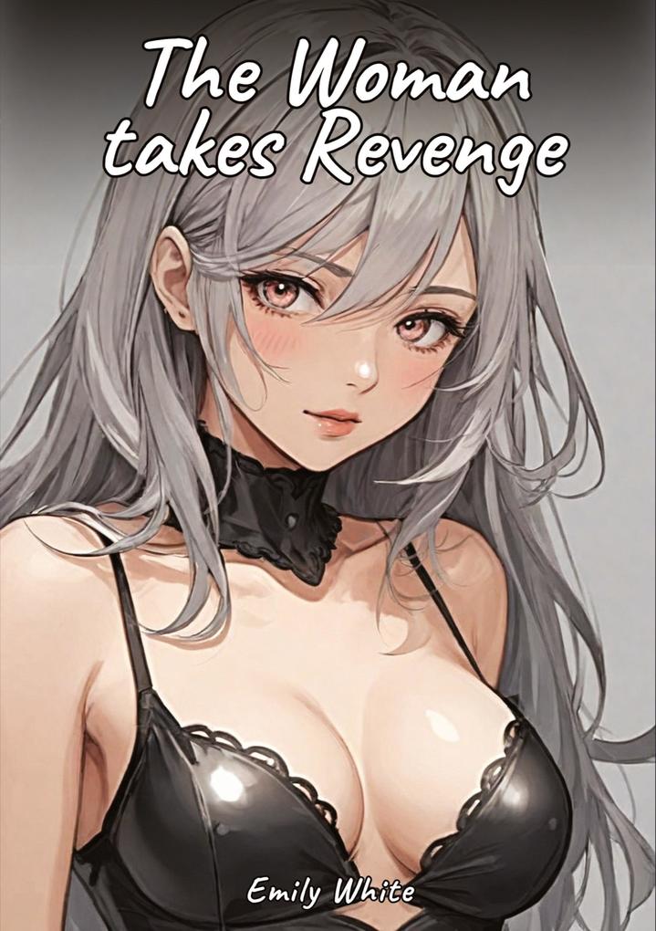 Produktbild: The Woman takes Revenge | Emily White
