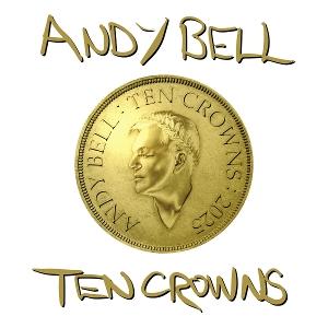 Produktbild: Ten Crowns | Andy Bell