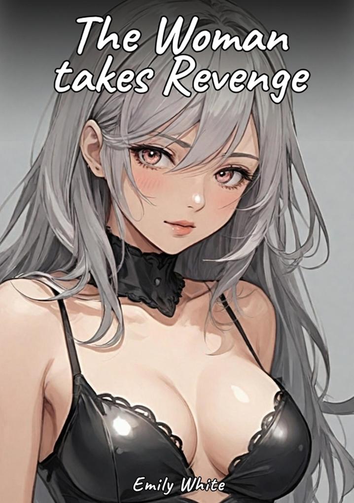 Produktbild: The Woman takes Revenge | Emily White
