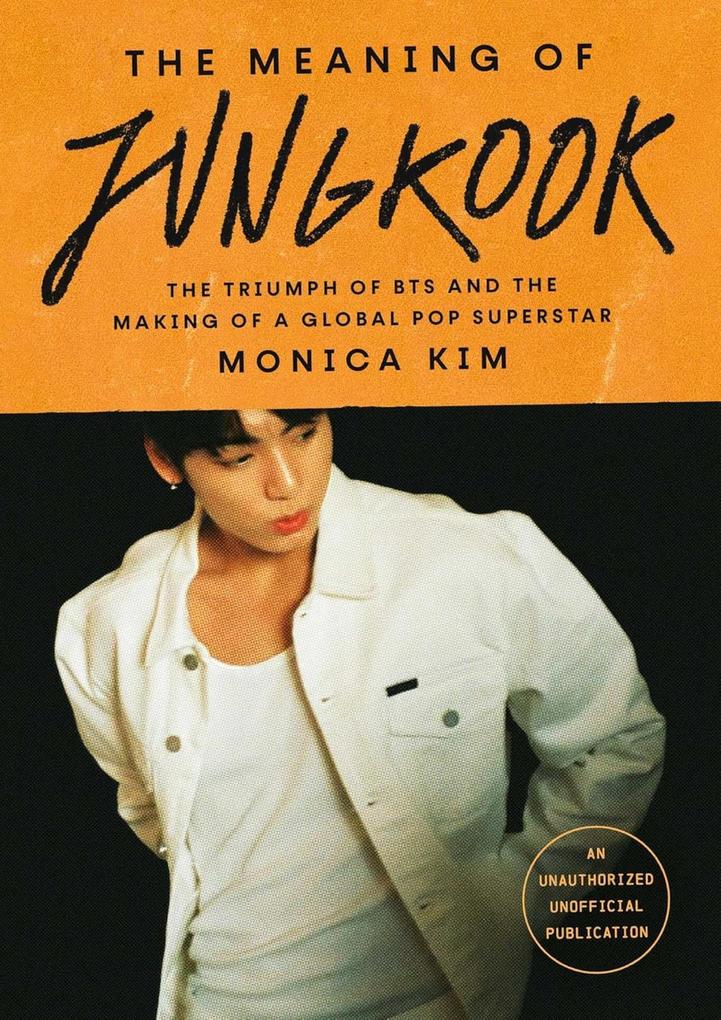 Produktbild: The Meaning of Jungkook | Monica Kim