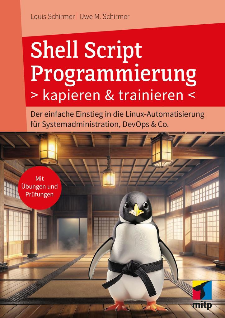 Produktbild: Shell Script Programmierung kapieren und trainieren | Uwe M. Schirmer, Louis Schirmer