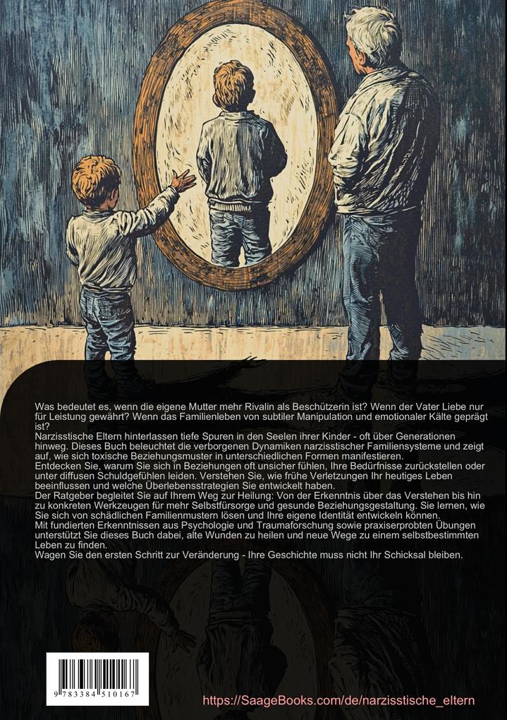 Weitere Ansicht: Narzisstische Eltern: Narzissmus in der Familie und seine generationsübergreifenden Folgen | Bendis A. I. Saage - Deutschland, Bendis Saage