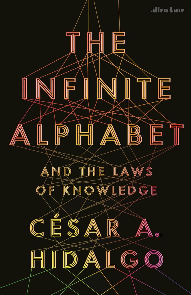 Produktbild: The Infinite Alphabet | César A. Hidalgo