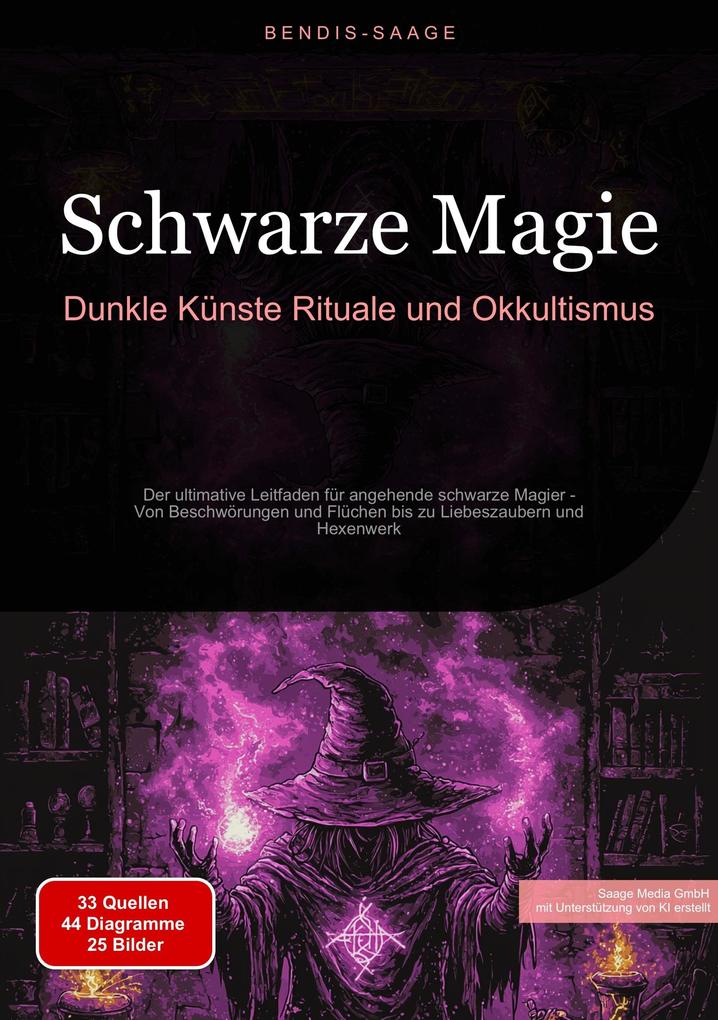 Produktbild: Schwarze Magie: Dunkle Künste, Rituale und Okkultismus | Bendis A. I. Saage - Deutschland