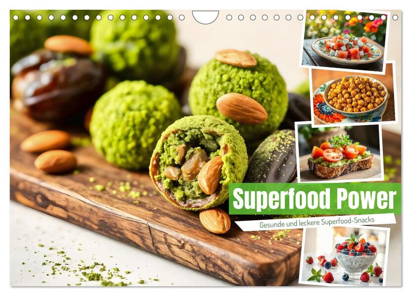 Produktbild: Superfood Power - Gesunde und leckere Superfood-Snacks (Wandkalender 2026 DIN A4 quer), CALVENDO Monatskalender | Fred Schimak, Calvendo