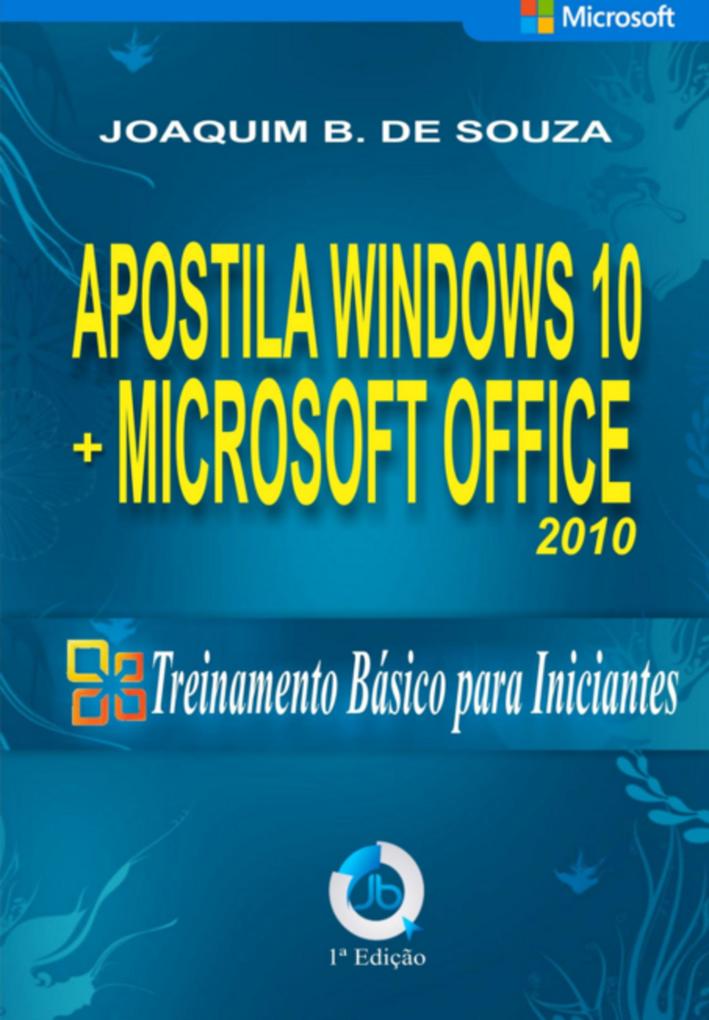 Produktbild: Apostila Do Windows 10 Com Microsoft Office 2010 | Joaquim B. de Souza