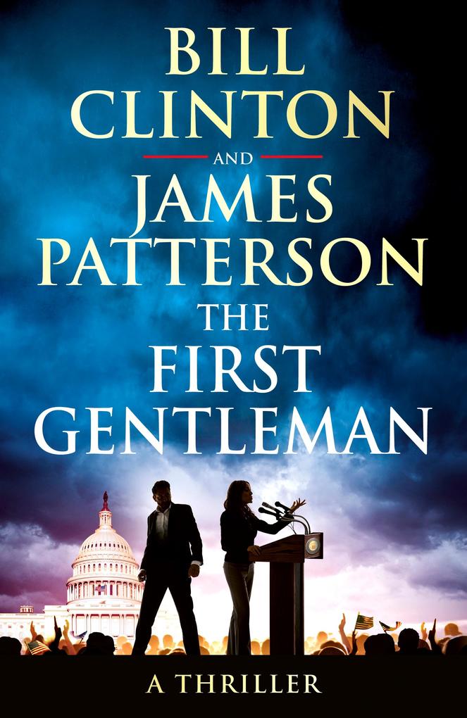 Produktbild: The First Gentleman | James Patterson, President Bill Clinton