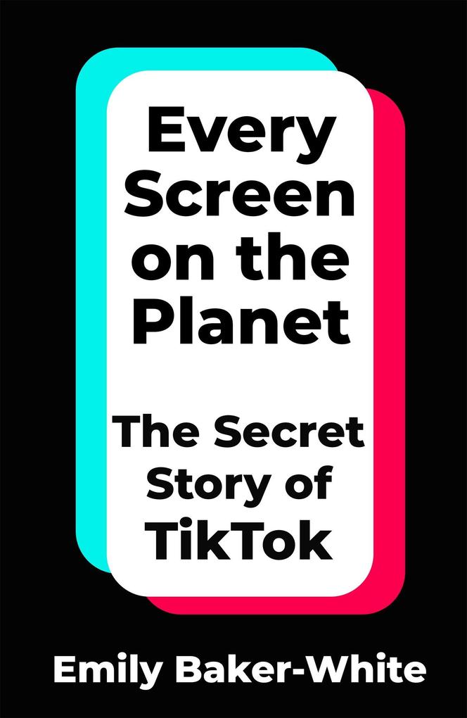 Produktbild: Every Screen on the Planet | Emily Baker-White