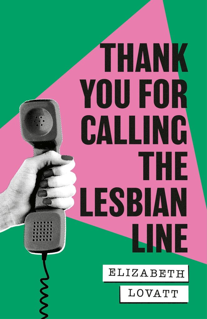 Produktbild: Thank You For Calling the Lesbian Line | Elizabeth Lovatt
