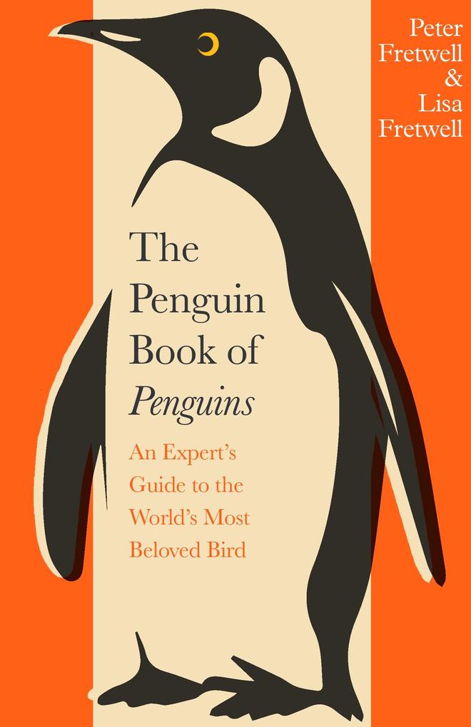 Produktbild: The Penguin Book of Penguins | Lisa Fretwell, Peter Fretwell
