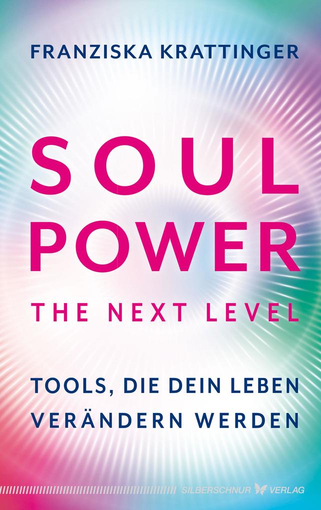 Produktbild: Soul Power - The Next Level | Franziska Krattinger