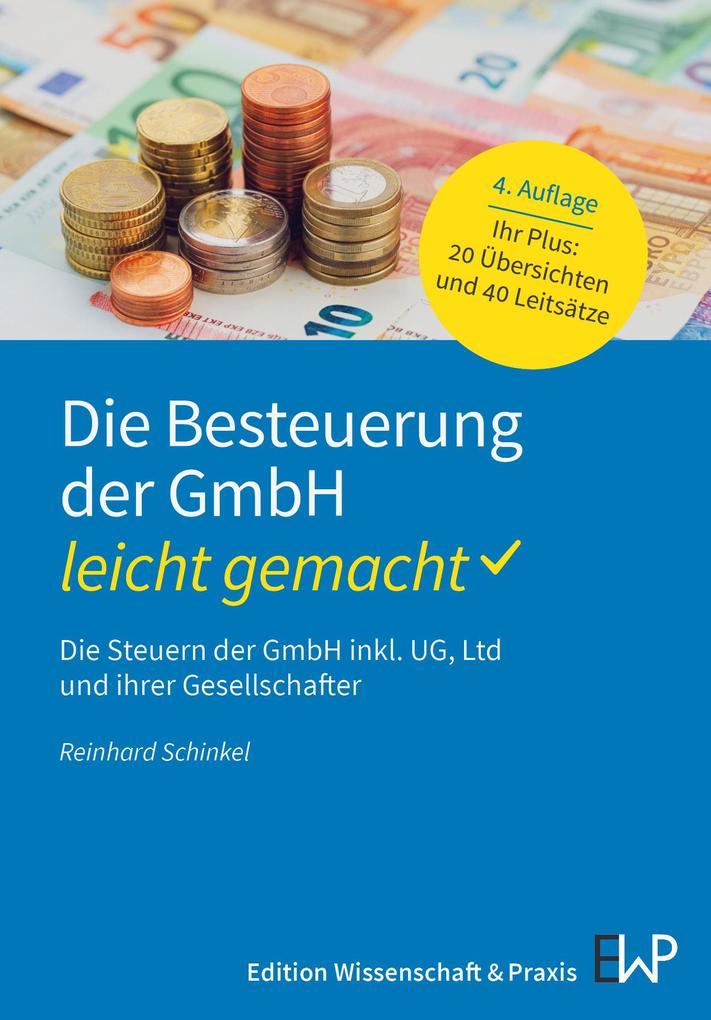 Produktbild: Die Besteuerung der GmbH - leicht gemacht | Reinhard Schinkel