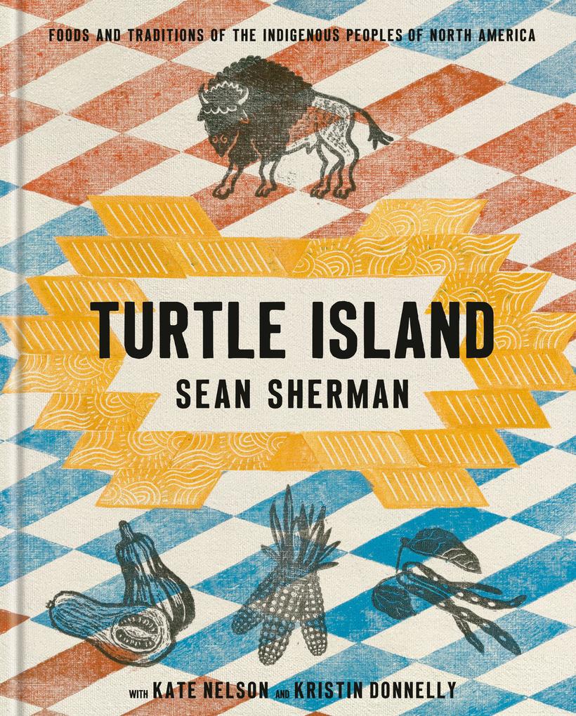 Produktbild: Turtle Island | Sean Sherman, Kate Nelson, Kristin Donnelly