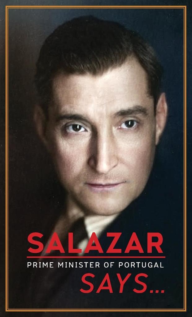 Produktbild: Salazar (Prime Minister of Portugal) Says... | Antonio Salazar