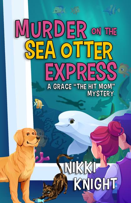 Produktbild: Murder on the Sea Otter Express | Nikki Knight