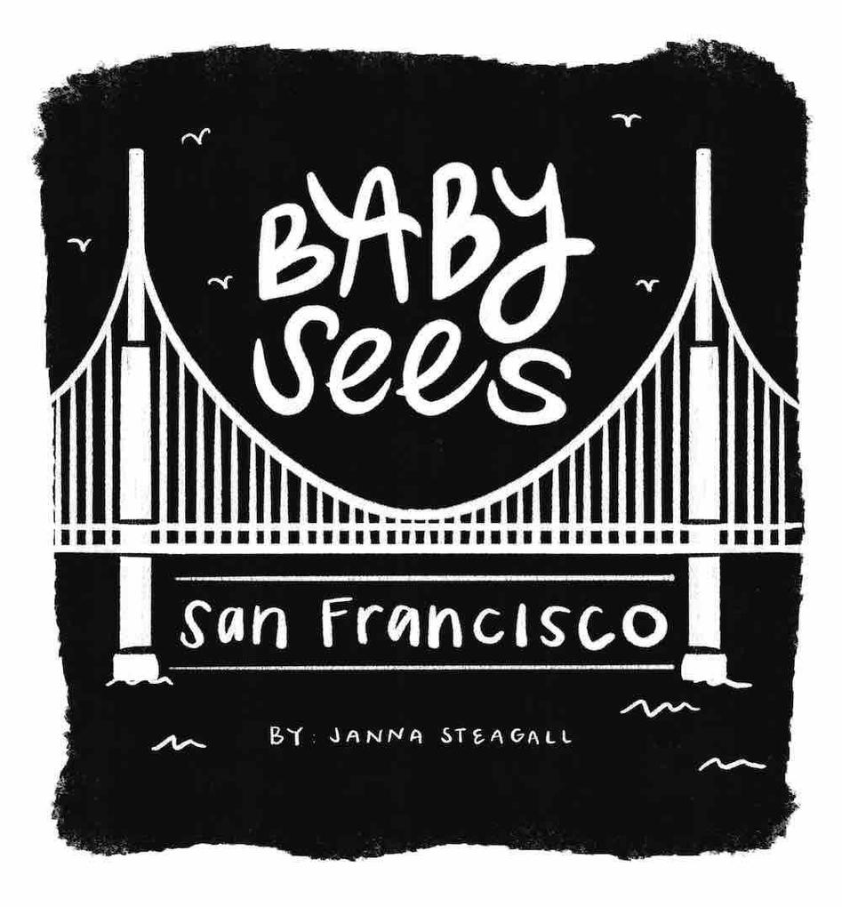 Produktbild: Baby Sees San Francisco | Janna Steagall