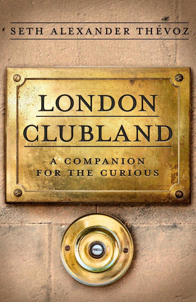 Produktbild: London Clubland | Seth Alexander Thévoz