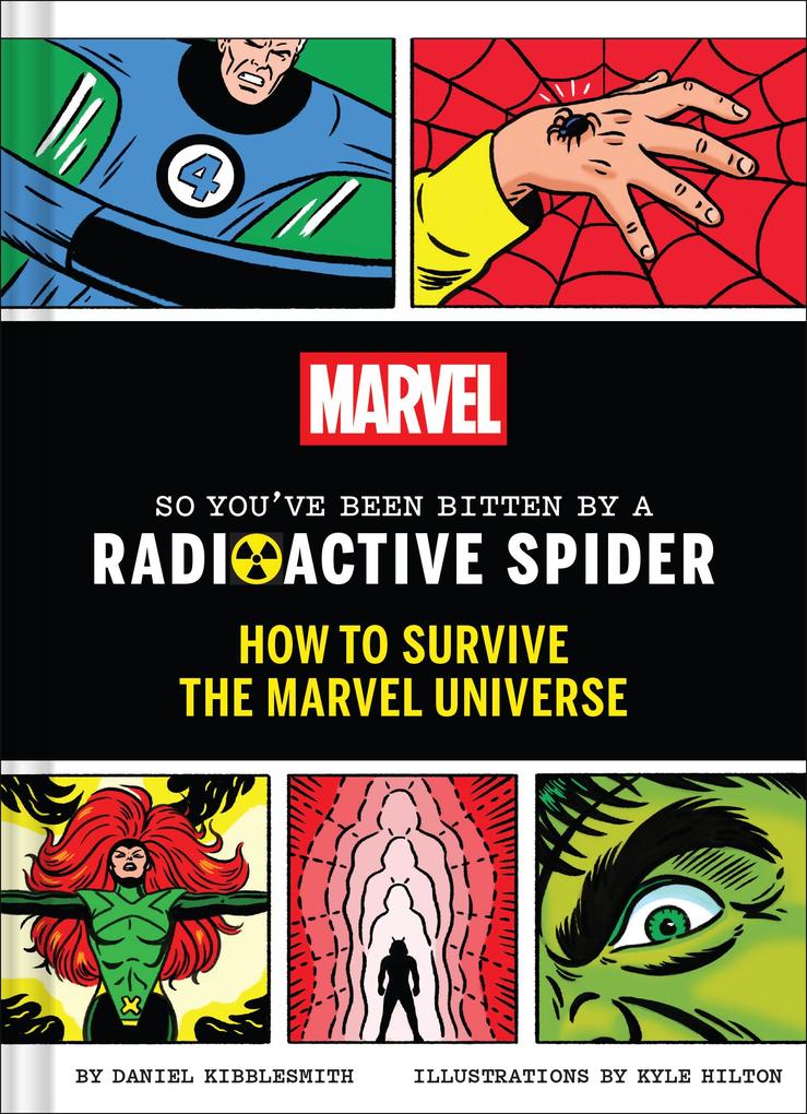 Produktbild: Marvel So You've Been Bitten by a Radioactive Spider | Daniel Kibblesmith