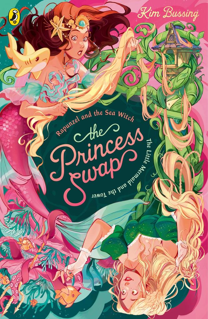 Produktbild: The Princess Swap 3: Rapunzel and the Sea Witch (or, The Little Mermaid and the Tower) | Kim Bussing