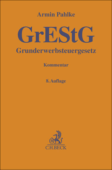 Produktbild: Grunderwerbsteuergesetz. GrEStG | Armin Pahlke, Willy Franz