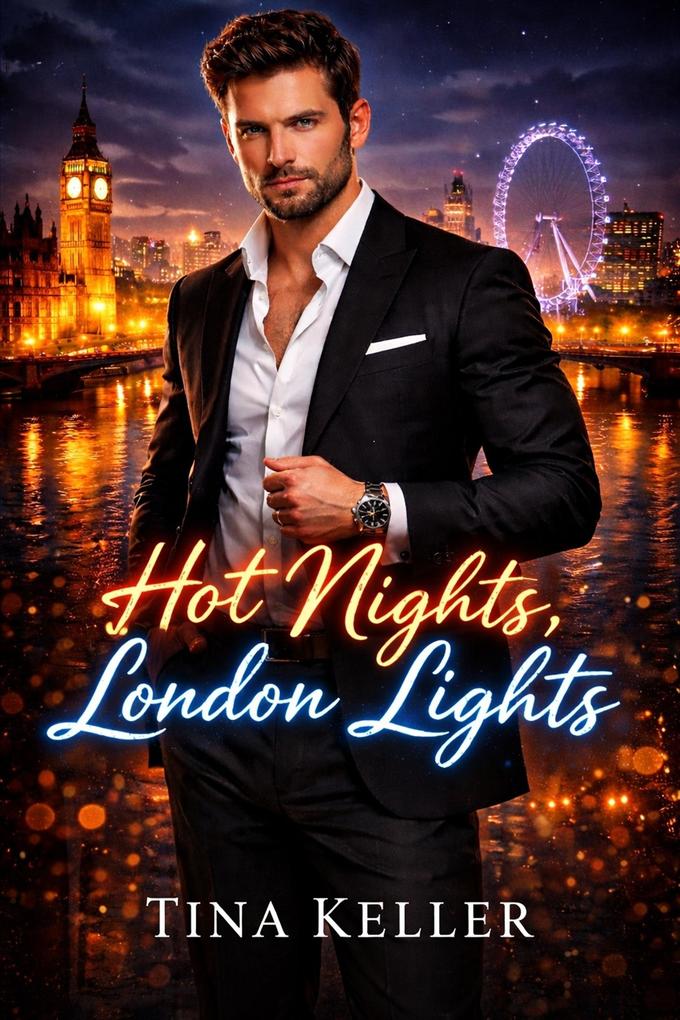 Produktbild: Hot Nights, London Lights | Tina Keller