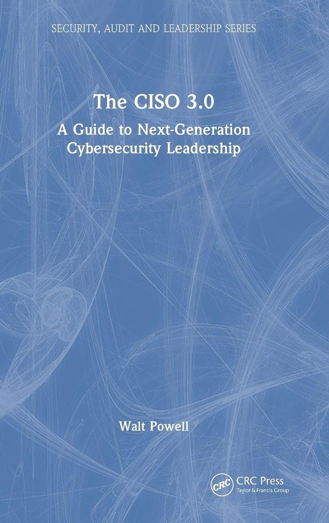 Produktbild: The CISO 3.0 | Walt Powell