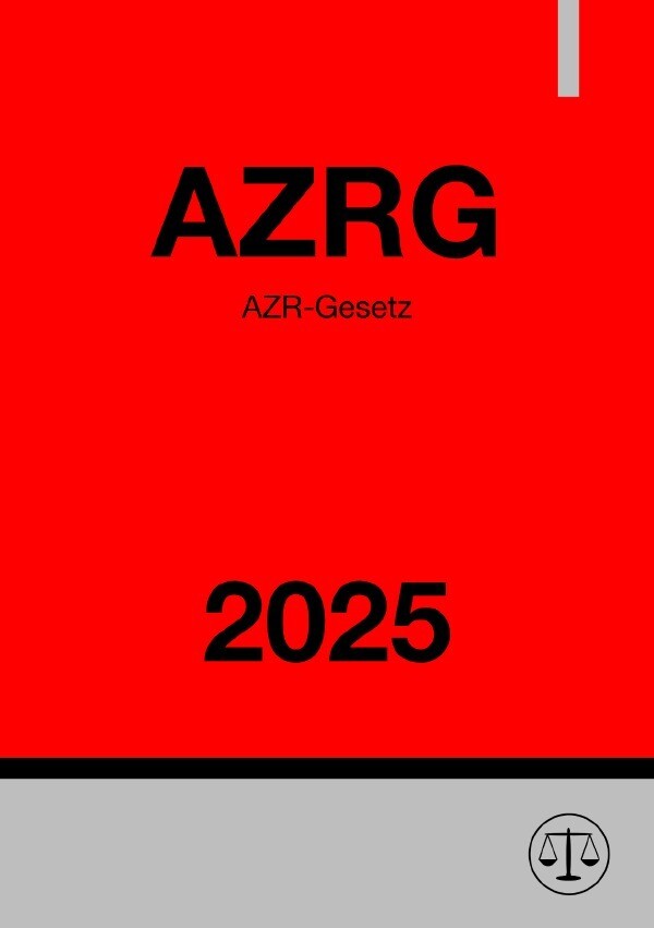 Produktbild: AZR-Gesetz - AZRG 2025 | Ronny Studier