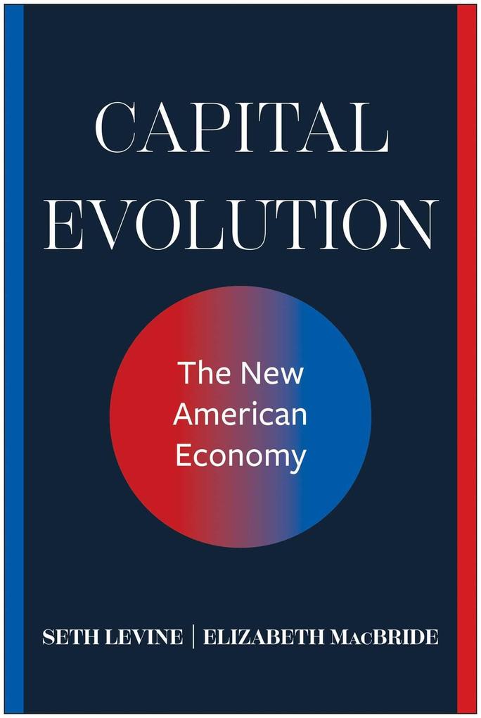 Produktbild: Capital Evolution | Seth Levine, Elizabeth MacBride