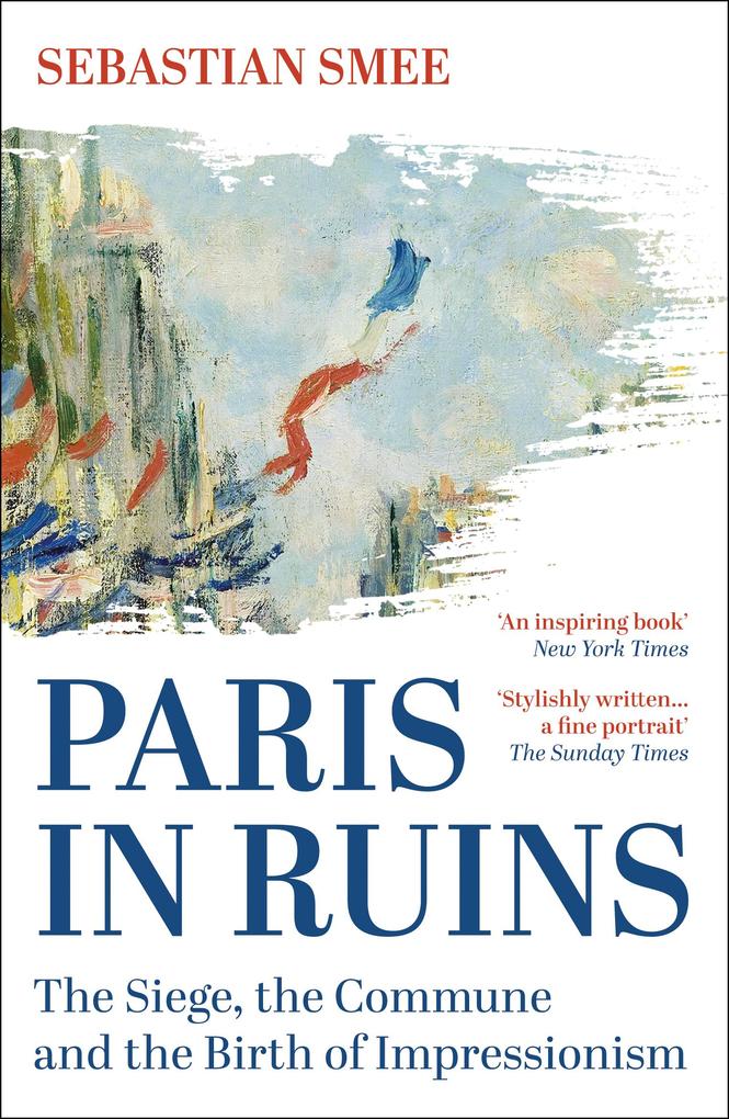 Produktbild: Paris in Ruins | Sebastian Smee
