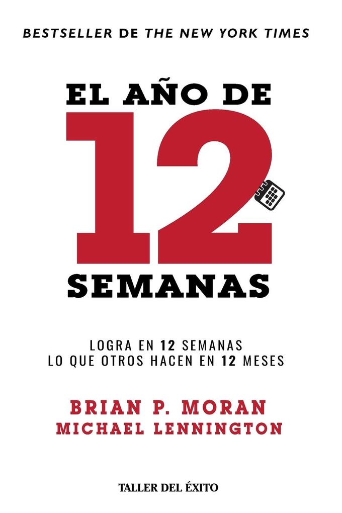 Produktbild: El año de 12 semanas | Brian P. Moran, Michael Lennington