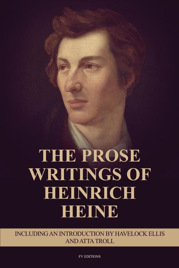 Produktbild: The Prose Writings of Heinrich Heine | Heinrich Heine