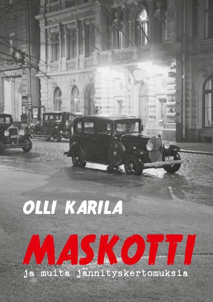 Produktbild: Maskotti | Olli Karila, Juha Järvelä