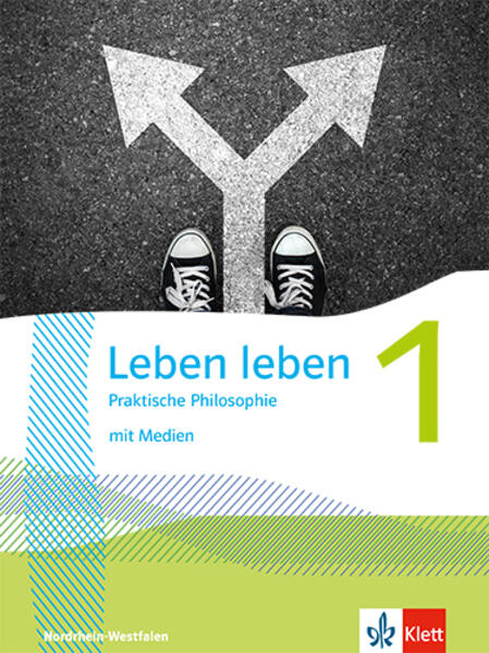 Produktbild: Leben leben 1. Praktische Philosophie. Ausgabe Nordrhein-Westfalen