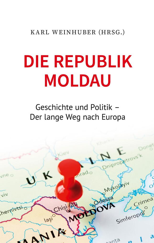 Produktbild: Die Republik Moldau | Karl Weinhuber, Patricia Dmoc, Guido Schratzer