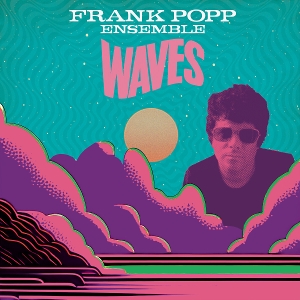 Produktbild: Waves | Frank Popp Ensemble