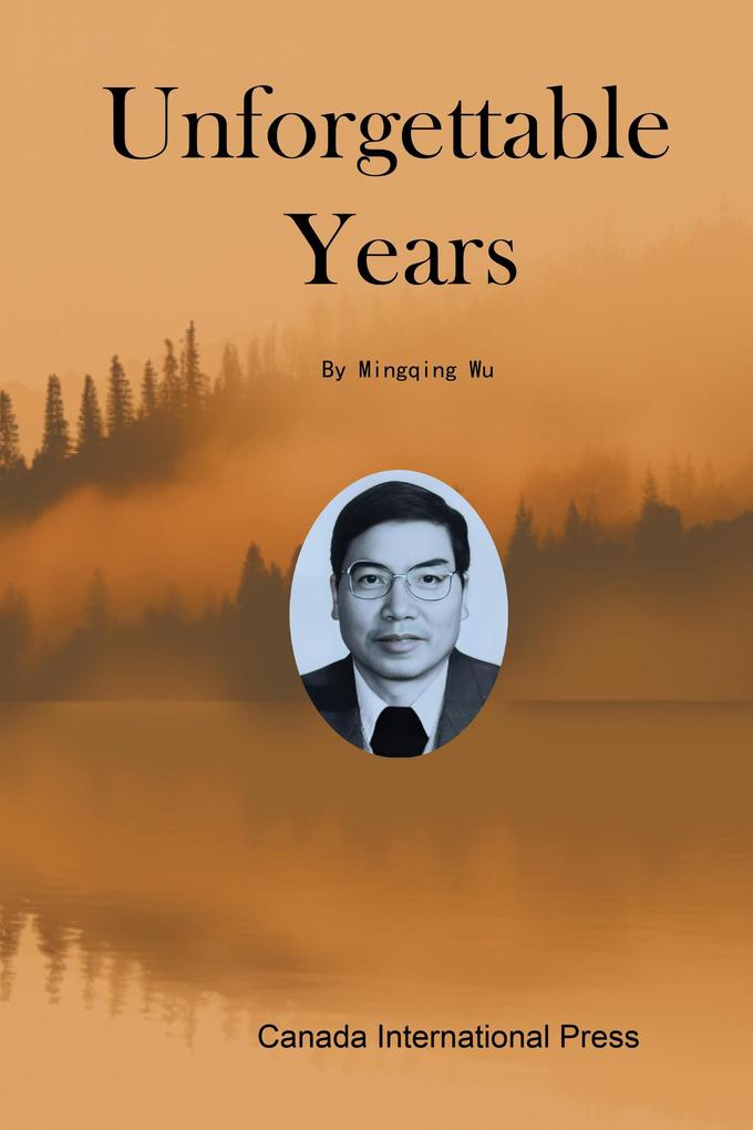 Produktbild: Unforgettable Years | Mingqing Wu
