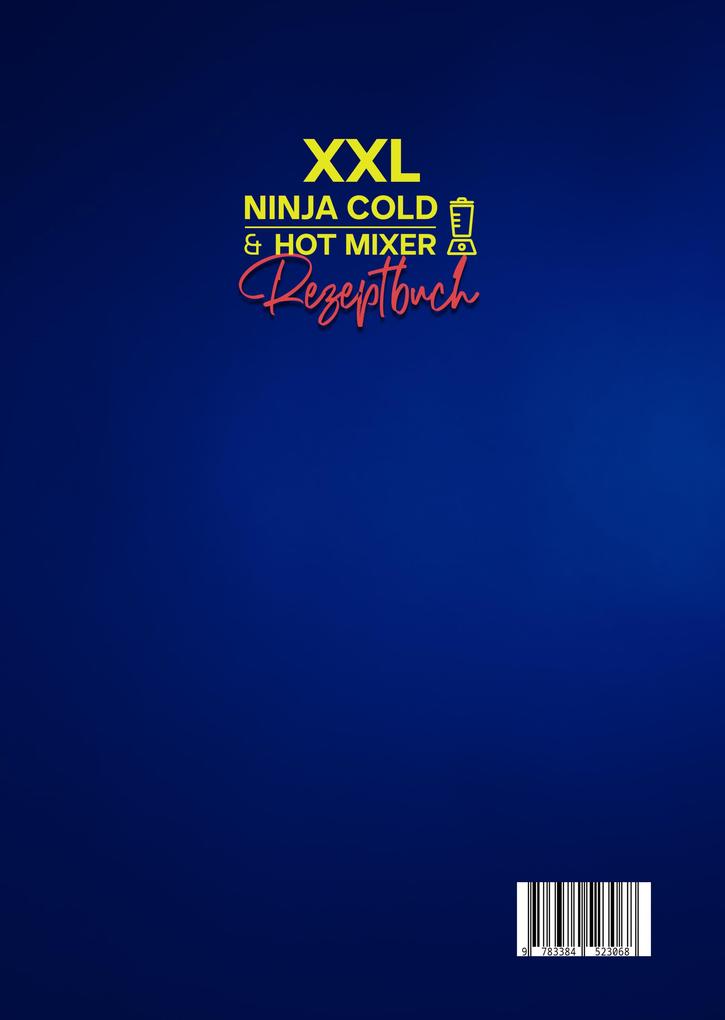 Weitere Ansicht: XXL Ninja Cold & Hot Mixer Rezeptbuch | Sibel Zank