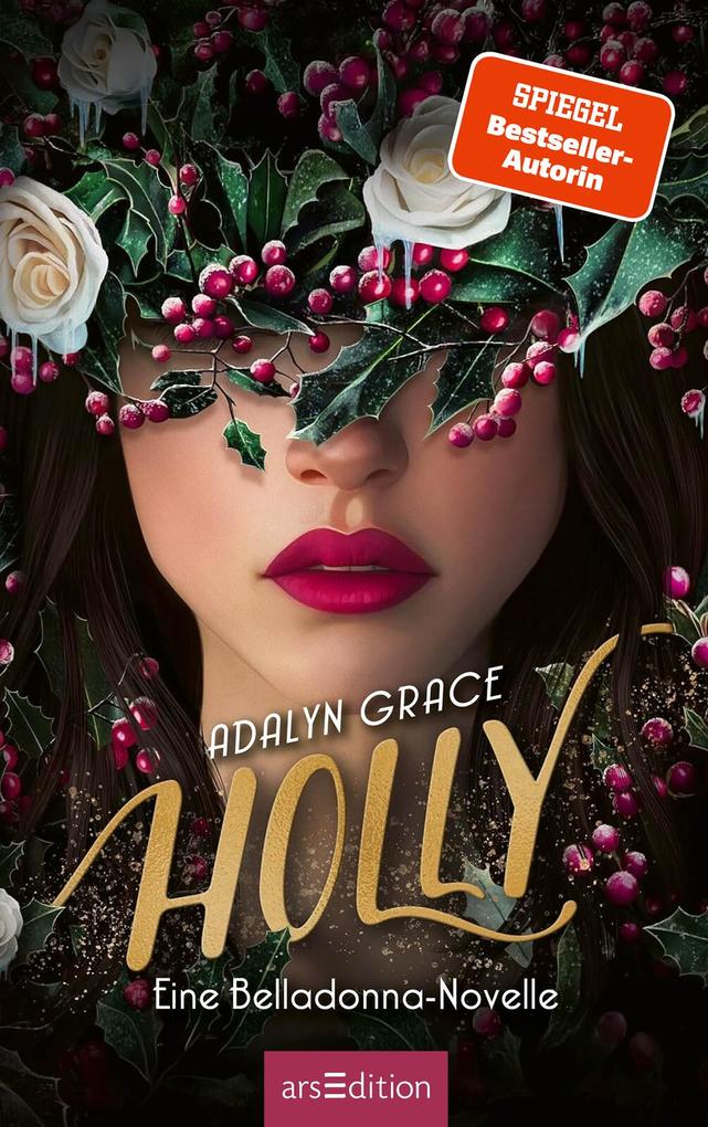 Weitere Ansicht: Holly - Eine Belladonna-Novelle (Belladonna 4) | Adalyn Grace