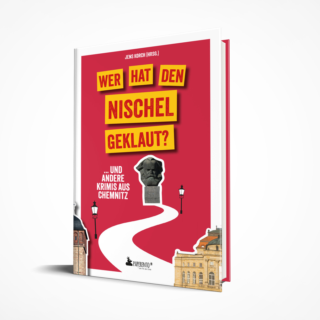 Weitere Ansicht: Wer hat den Nischel geklaut? ... und andere Krimis aus Chemnitz | René Seidenglanz, Erik Kiwitter, Gabi Thieme, Petra Steps, Anett Steiner
