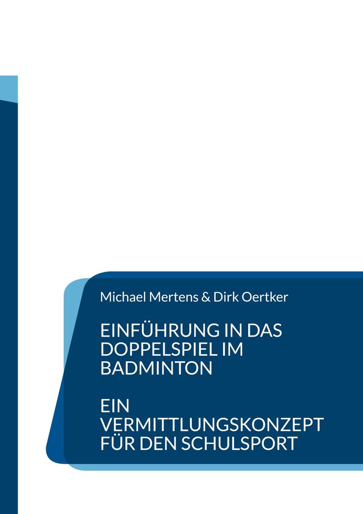 Produktbild: Einführung in das Doppelspiel im Badminton | Michael Mertens, Dirk Oertker