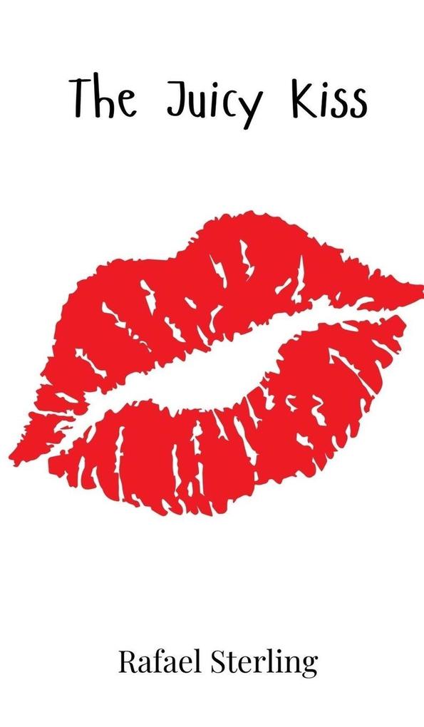 Produktbild: The Juicy Kiss | Rafael Sterling
