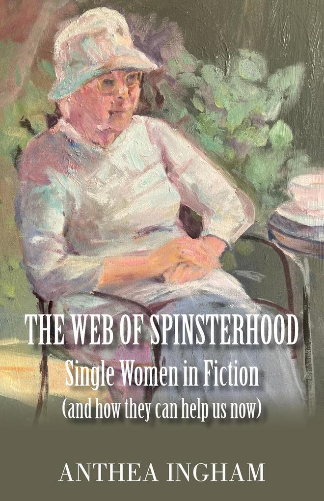 Produktbild: The Web of Spinsterhood | Anthea Ingham