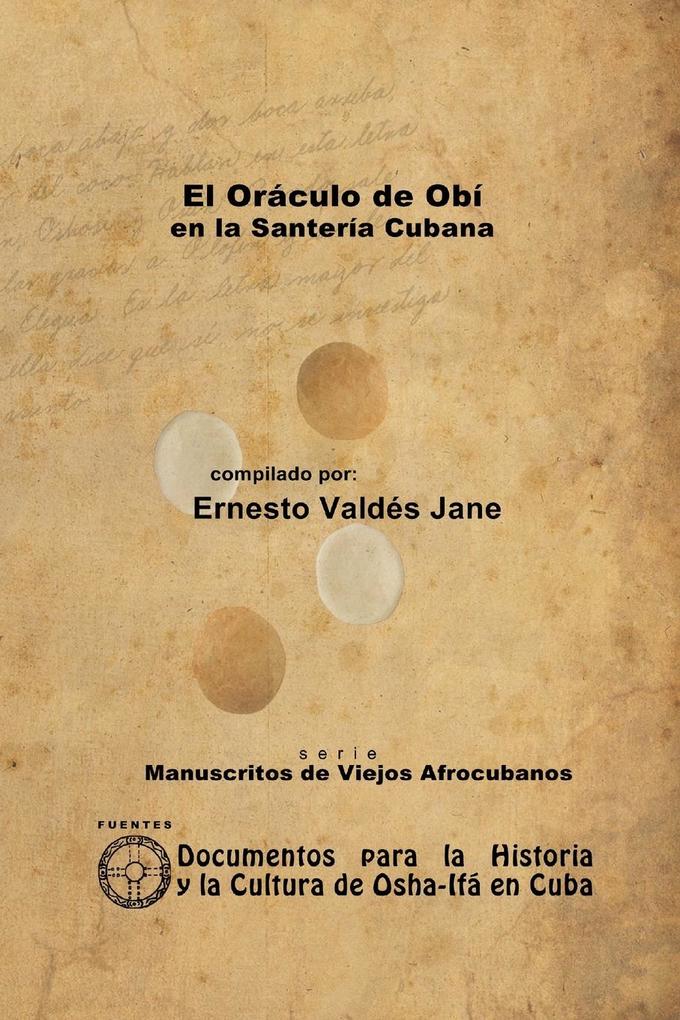 Produktbild: El Oráculo de Obí en la Santería Cubana | Ernesto Valdés Jane