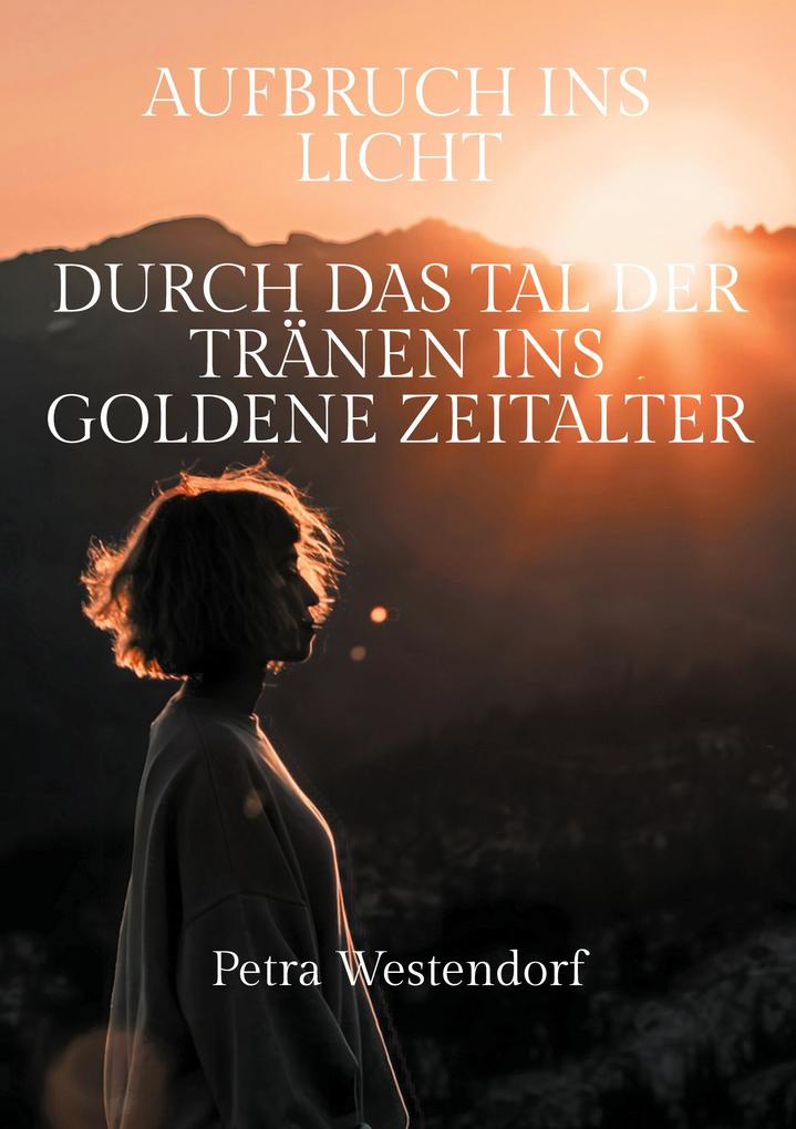 Produktbild: Aufbruch ins Licht | Petra Westendorf
