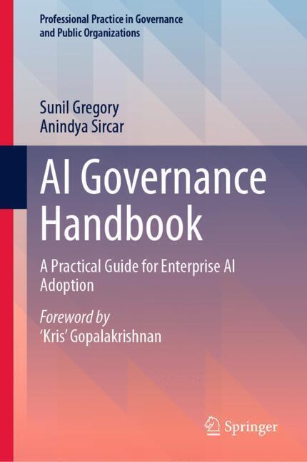 Produktbild: AI Governance Handbook | Sunil Gregory, Anindya Sircar