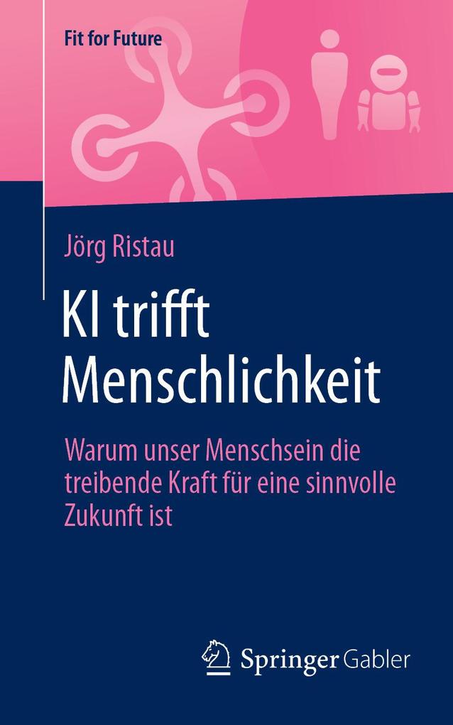 Produktbild: KI trifft Menschlichkeit | Jörg Ristau