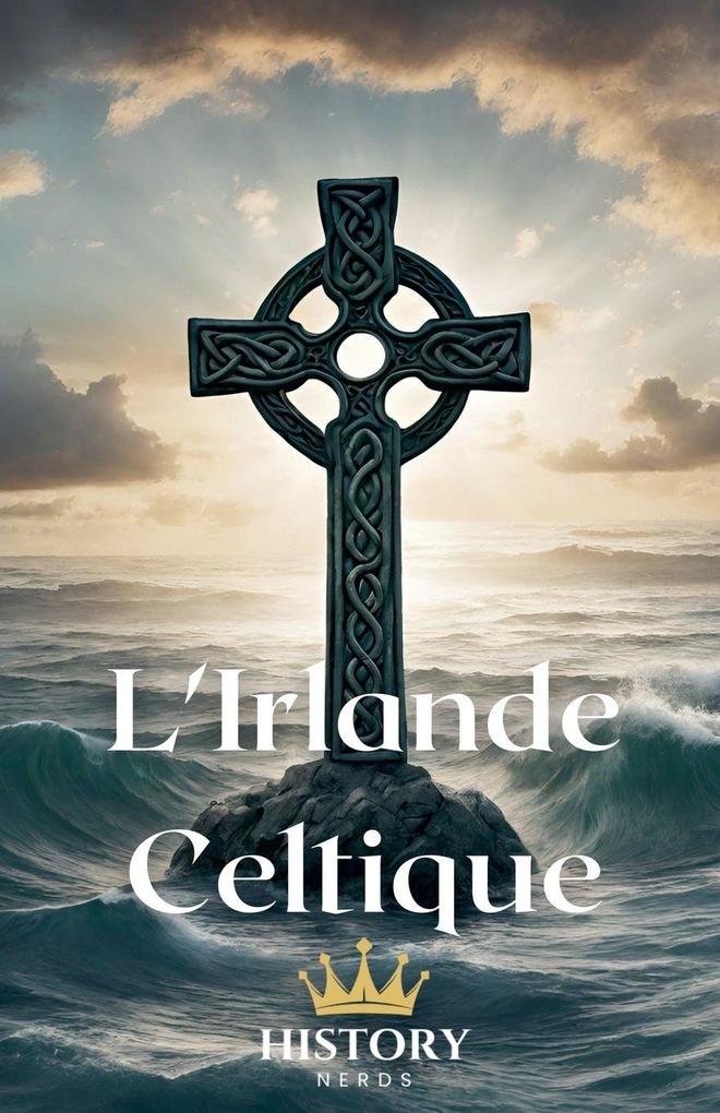 Produktbild: L'Irlande Celtique | History Nerds