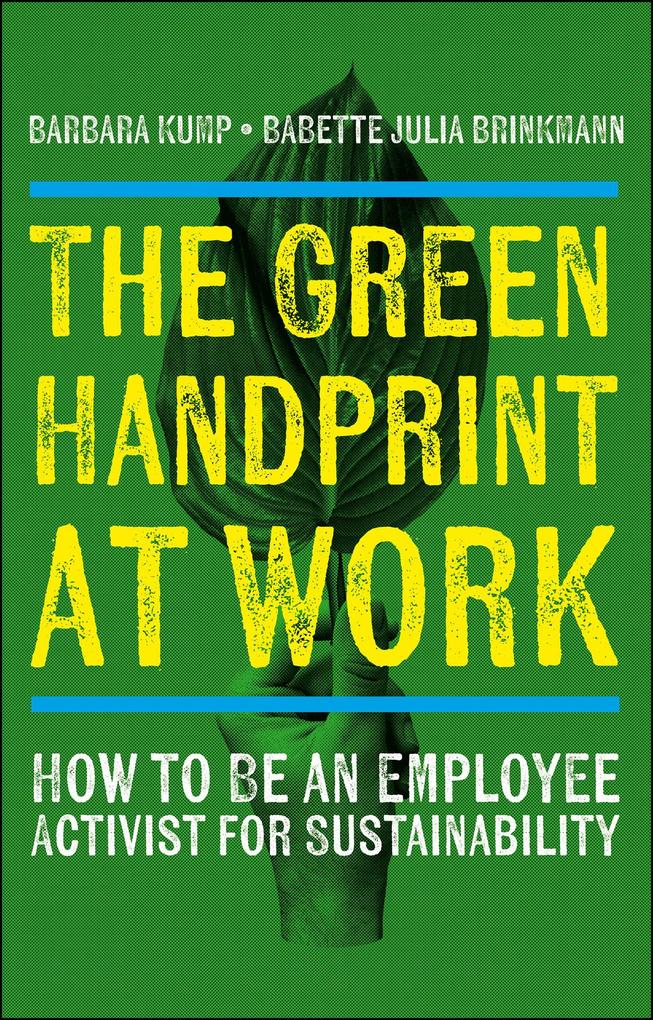 Produktbild: The Green Handprint at Work | Barbara Kump, Babette Julia Brinkmann